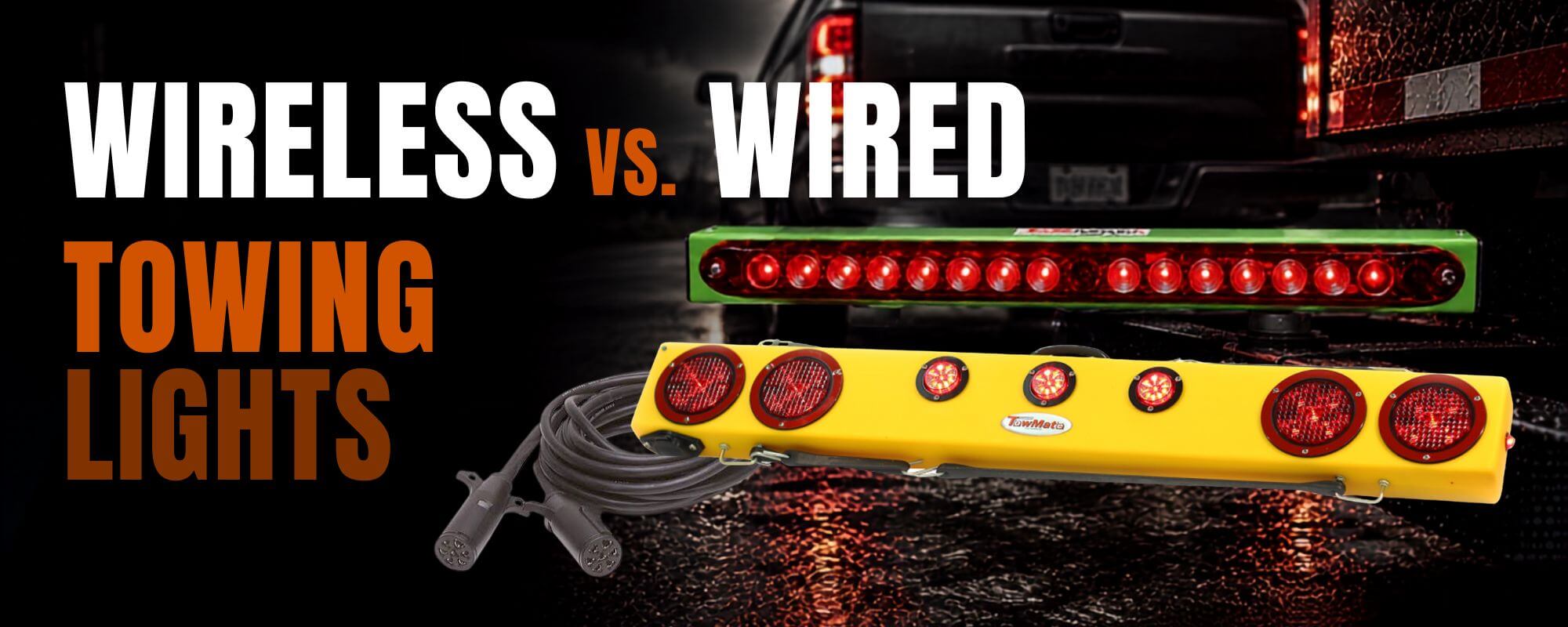 Wired vs. Wireless Towing Lights: Which Option Is Best for Your Fleet?