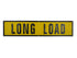 18" x 84″ Grommet Long Load Sign